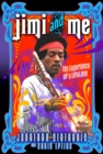 Image for Jimi and Me: The Experience of a Lifetime
