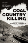 Image for Coal Country Killing: A Culture, A Union, and the Murders That Changed It All