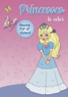 Image for Princesses to color : Amazing Pop-up Stickers