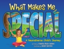 Image for What Makes Me Special : A neurodiverse child&#39;s journey