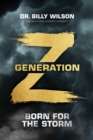 Image for Generation Z: Born for the Storm