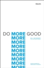 Image for Do More Good: Moving Nonprofits from Good to Growth