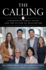 Image for The Calling : A Memoir of Family, Faith, and the Future of Healthcare