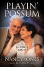 Image for Playin&#39; Possum: My Memories of George Jones
