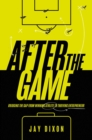 Image for After the Game: Bridging the Gap from Winning Athlete to Thriving Entrepreneur