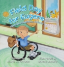 Image for Field Day for Eugene : Kindness, Acceptance, Inclusion