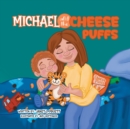 Image for Michael and the Cheese Puffs
