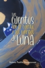 Image for Los cuentos que te cuento y los cuentos de Luna