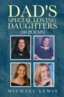 Image for Dad&#39;s Special Loving Daughters : 100 Poems