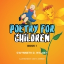 Image for Teacher Gwynneth&#39;s Poetry for Children : Book 1