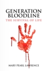 Image for GENERATION BLOODLINE THE SURVIVAL OF LIFE