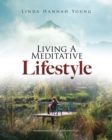 Image for Living A Meditative Lifestyle