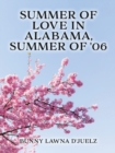 Image for Summer of Love ln Alabama, Summer of &#39;06