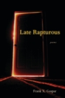 Image for Late Rapturous: Poems