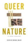 Image for Queer nature  : a poetry anthology