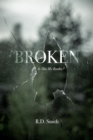 Image for Broken: Is This My Reality?