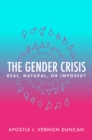Image for Gender Crisis: Real, Natural, or Imposed?