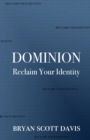 Image for Dominion : Reclaim Your Identity