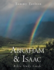 Image for Abraham &amp; Isaac: Bible Study Guide