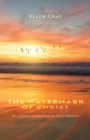 Image for Watermark of Christ: Recognizing the Evidence of God&#39;s Presence