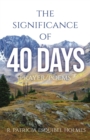 Image for The Significance of 40 Days