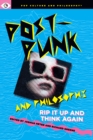Image for Post-Punk and Philosophy : Rip It Up and Think Again