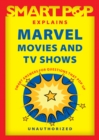 Image for Smart Pop explains Marvel movies and TV shows  : smart answers to questions that pop up