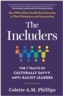 Image for The Includers : The 7 Traits of Culturally Savvy, Anti-Racist Leaders
