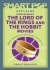 Image for Smart Pop Explains Peter Jackson&#39;s The Lord of the Rings and The Hobbit Movies