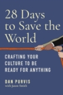 Image for 28 days to save the world  : crafting your culture to be ready for anything