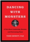 Image for Dancing with monsters  : a tale about leadership, success, and overcoming fears