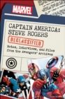 Image for Captain America: Steve Rogers Declassified : Notes, Interviews, and Files from the Avengers’ Archives