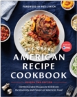 Image for The Great American Recipe Cookbook Season 2 Edition : 100 Memorable Recipes to Celebrate the Diversity and Flavors of American Food