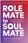 Image for Role Mate to Soul Mate : The Seven Secrets to Lifelong Love