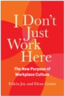 Image for I Don&#39;t Just Work Here