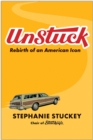 Image for UnStuck : Rebirth of an American Icon