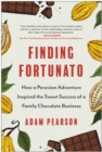 Image for Finding Fortunato : How a Peruvian Adventure Inspired the Sweet Success of a Family Chocolate Business