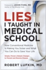 Image for Lies I Taught in Medical School