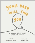 Image for Your Baby Will Find You