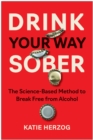 Image for Drink Your Way Sober