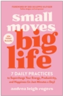 Image for Small Moves, Big Life