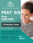 Image for PSAT 8/9 Prep 2022 - 2023 : 2 Practice Tests with PSAT 8th and 9th Grade Study Guide [5th Edition]