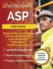 Image for ASP Prep Book : Study Guide with Practice Test Questions for the Associate Safety Professional Certification Exam [Includes Detailed Answer Explanations]