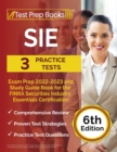 Image for SIE Exam Prep 2022 - 2023 : 3 Practice Tests and Study Guide Book for the FINRA Securities Industry Essentials Certification [6th Edition]