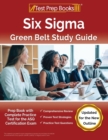 Image for Six Sigma Green Belt Study Guide : Prep Book with Complete Practice Test for the ASQ Certification Exam [Updated for the New Outline]