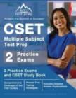 Image for CSET Multiple Subject Test Prep : 2 Practice Exams and CSET Study Book [Includes Detailed Answer Explanations]