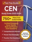 Image for CEN Study Guide 2023-2024 : Certified Emergency Nurse Review Book and 750+ Practice Exam Questions [Updated for the New Outline]