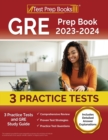 Image for GRE Prep Book 2023-2024 : 3 Practice Tests and GRE Study Guide [Includes Detailed Answer Explanations]