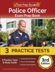 Image for Police Officer Exam Prep Book 2023-2024 : 3 Practice Tests and Study Guide [3rd Edition]