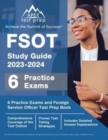 Image for FSOT Study Guide 2023-2024 : 6 Practice Exams and Foreign Service Officer Test Prep Book [Includes Detailed Answer Explanations]